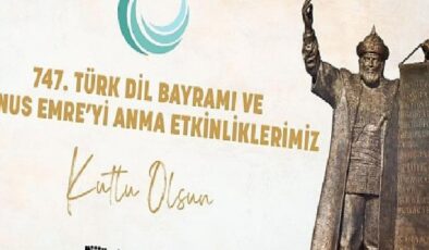 Karaman Belediye Başkanı Savaş Kalaycı, Türk Dil Bayramı’nın 747. yılı ve Yunus Emre’yi anma etkinleri nedeniyle bir kutlama mesajı yayınladı