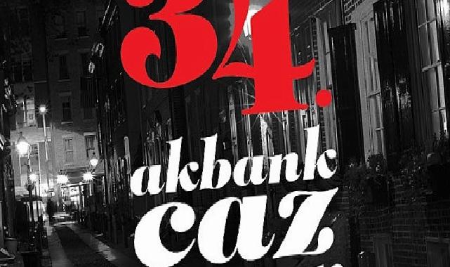 Heyecanla beklenen 34. Akbank Caz Festivali’nde sahne alacak ilk isimler açıklandı!