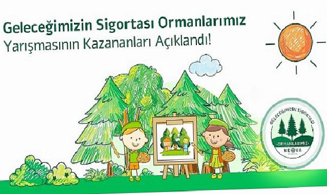 Neova Sigorta, “Geleceğimizin Sigortası Ormanlarımız” projesi resim yarışmasının sonuçlarını açıkladı