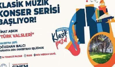 Üsküdar Belediyesi Üsküdar’da Klasik Müzik Konser Serisi Başlıyor