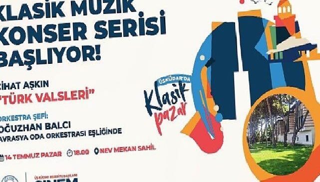 Üsküdar Belediyesi Üsküdar’da Klasik Müzik Konser Serisi Başlıyor